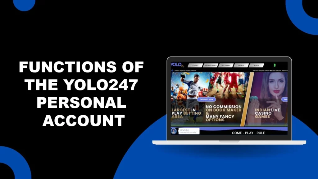 Functions of the Yolo247 Personal Account