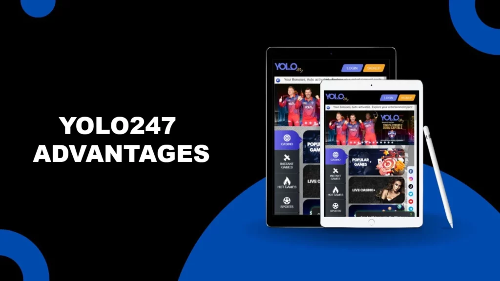 Yolo247 Advantages
